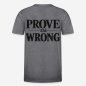 Preview: PROVE 'EM WRONG Regular T-Shirt in grau mit Rückendruck